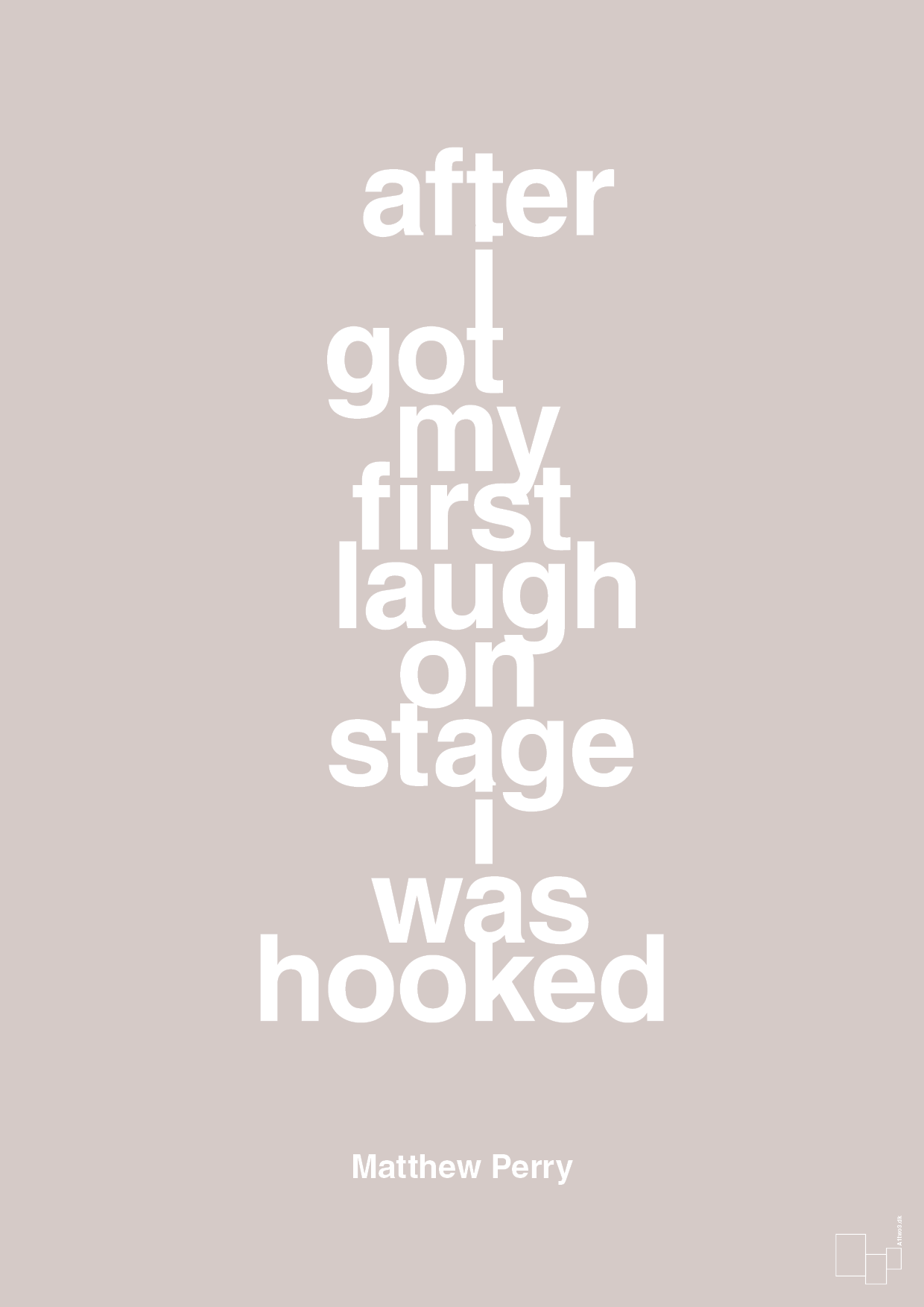plakat: after i got my first laugh on stage i was hooked - broken beige-Film & TV-A1two3