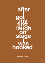 plakat: after i got my first laugh on stage i was hooked - cognac-Film & TV-A1two3