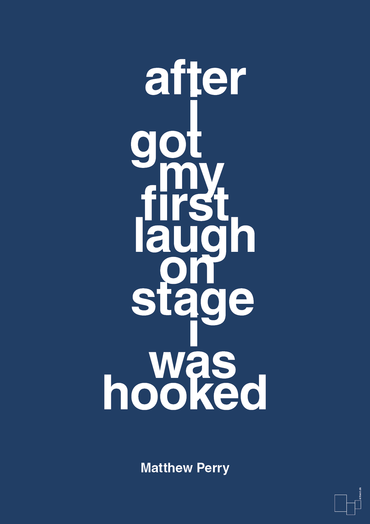 plakat: after i got my first laugh on stage i was hooked - lapis blue-Film & TV-A1two3