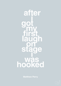 plakat: after i got my first laugh on stage i was hooked - light drizzle-Film & TV-A1two3
