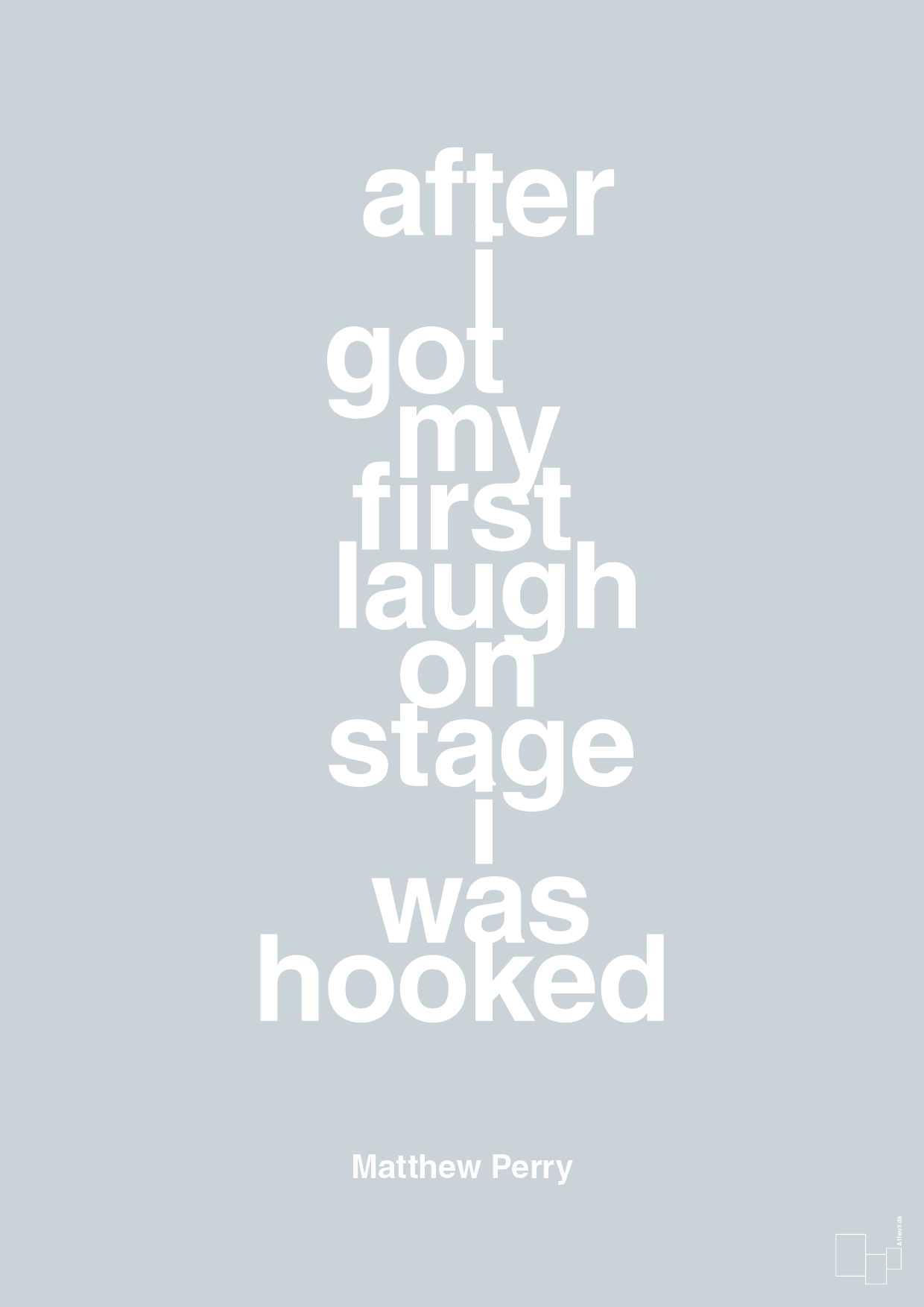plakat: after i got my first laugh on stage i was hooked - light drizzle-Film & TV-A1two3