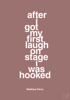 plakat: after i got my first laugh on stage i was hooked - plum-Film & TV-A1two3