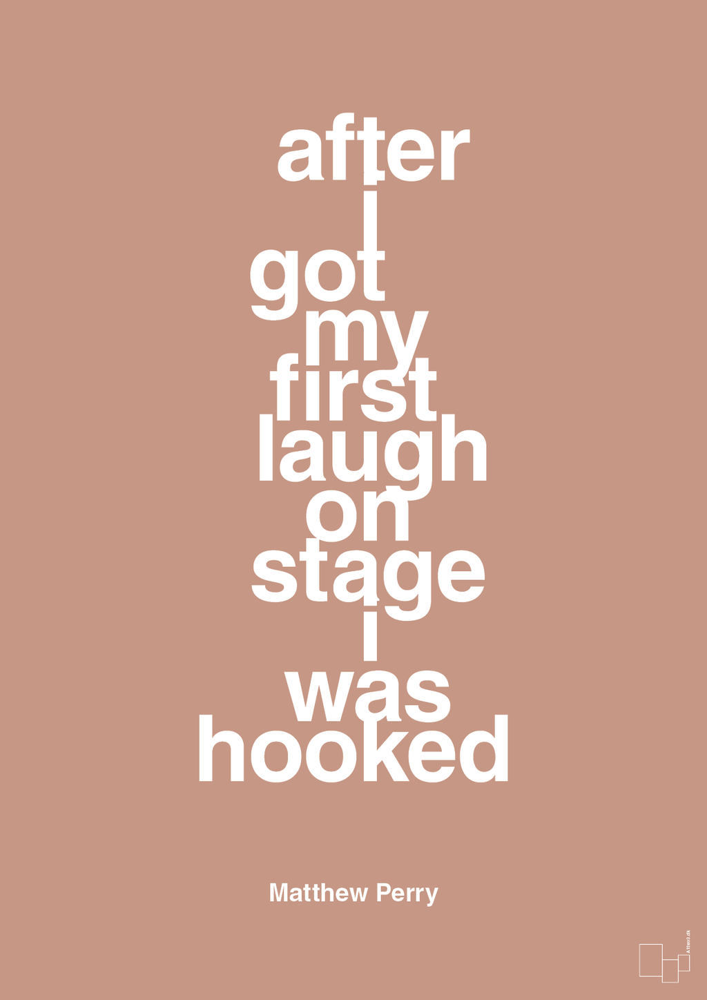plakat: after i got my first laugh on stage i was hooked - powder-Film & TV-A1two3