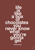 plakat: life is like a box of chocolates you never know what you're gonna get - red pepper-Film & TV-A1two3