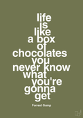 plakat: life is like a box of chocolates you never know what you're gonna get - secret meadow-Film & TV-A1two3