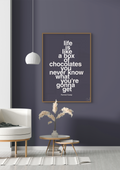 plakat: life is like a box of chocolates you never know what you're gonna get - broken beige-Film & TV-A1two3