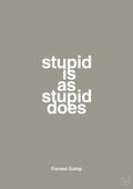 plakat: stupid is as stupid does - battleship gray-Film & TV-A1two3