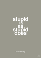 plakat: stupid is as stupid does - battleship gray-Film & TV-A1two3