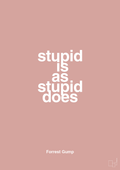 plakat: stupid is as stupid does - bubble shell-Film & TV-A1two3