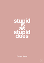 plakat: stupid is as stupid does - bubble shell-Film & TV-A1two3