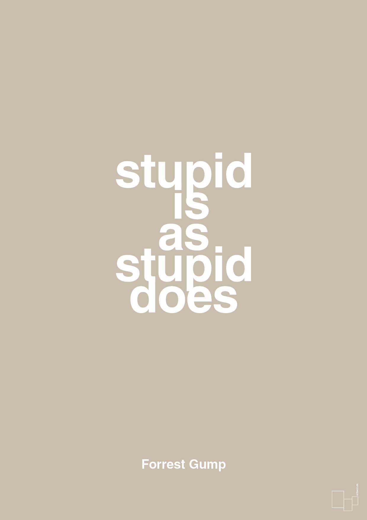 plakat: stupid is as stupid does - creamy mushroom-Film & TV-A1two3
