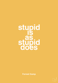 plakat: stupid is as stupid does - honeycomb-Film & TV-A1two3