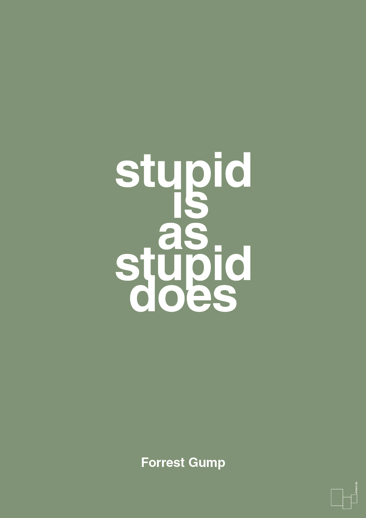 plakat: stupid is as stupid does - jade-Film & TV-A1two3