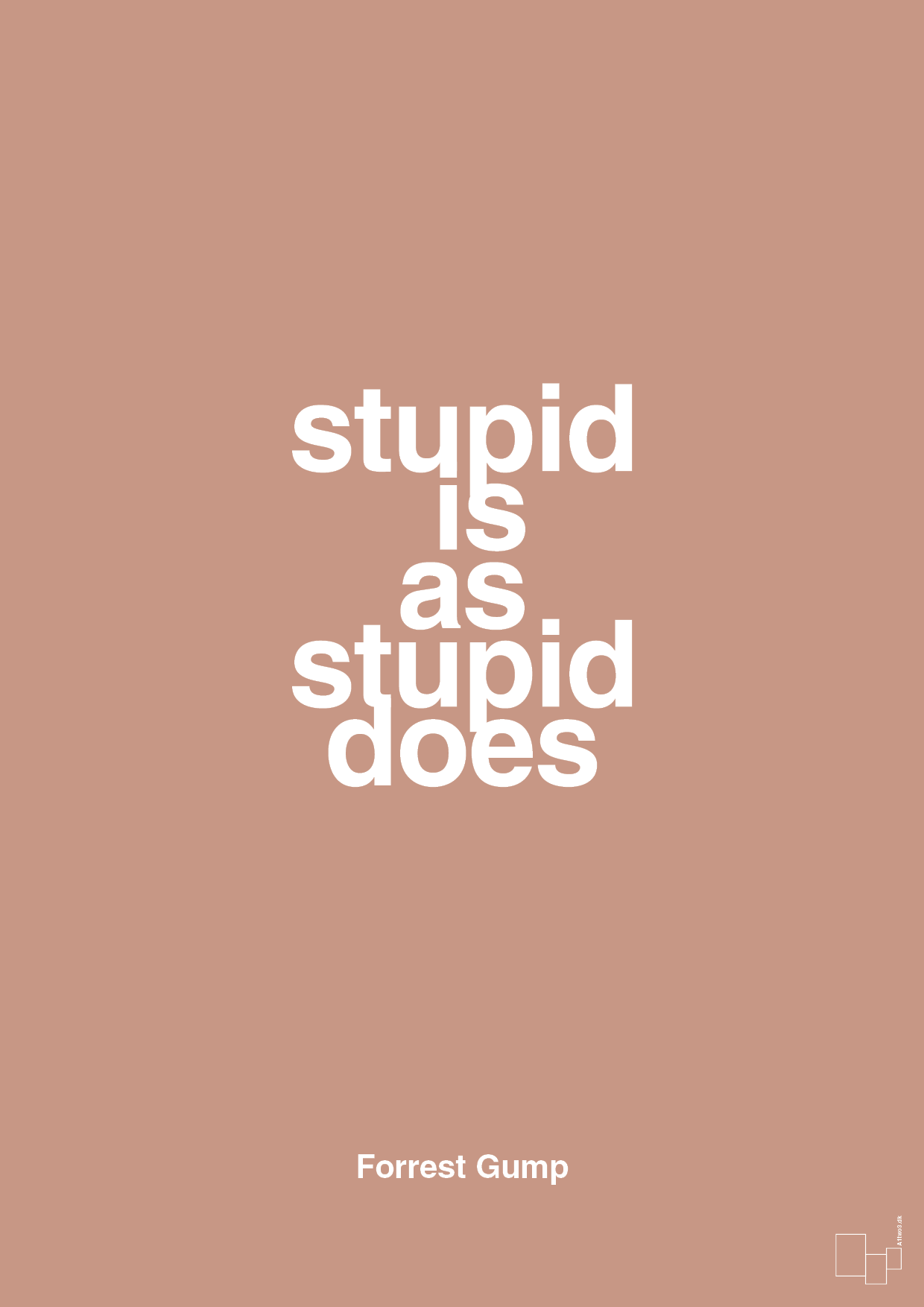 plakat: stupid is as stupid does - powder-Film & TV-A1two3