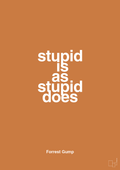plakat: stupid is as stupid does - rumba orange-Film & TV-A1two3