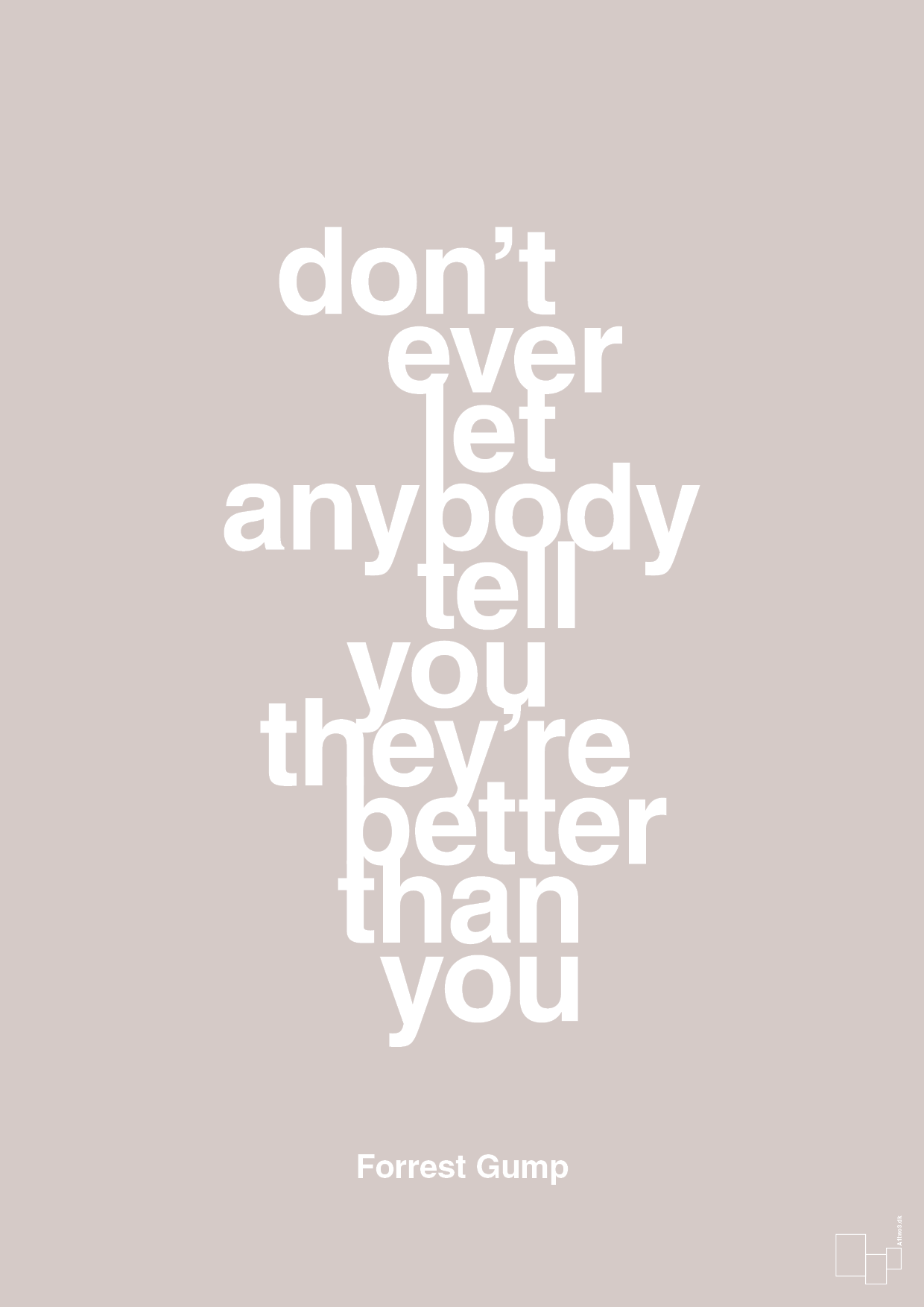 plakat: don’t ever let anybody tell you they’re better than you - broken beige-Film & TV-A1two3