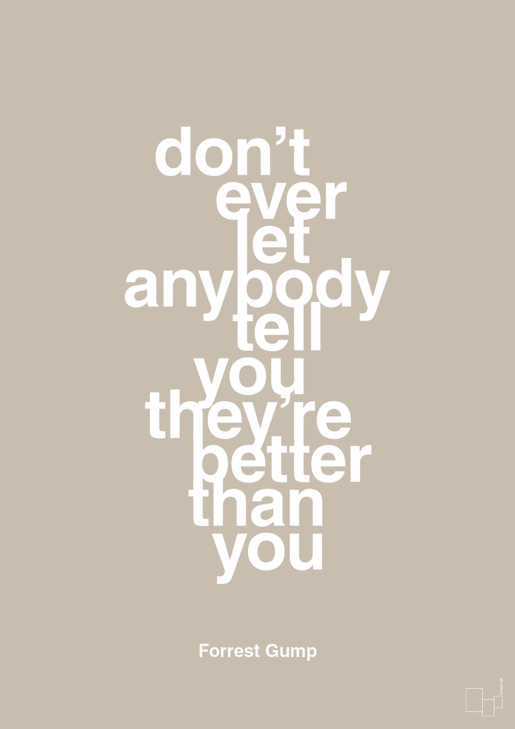 plakat: don’t ever let anybody tell you they’re better than you - creamy mushroom-Film & TV-A1two3