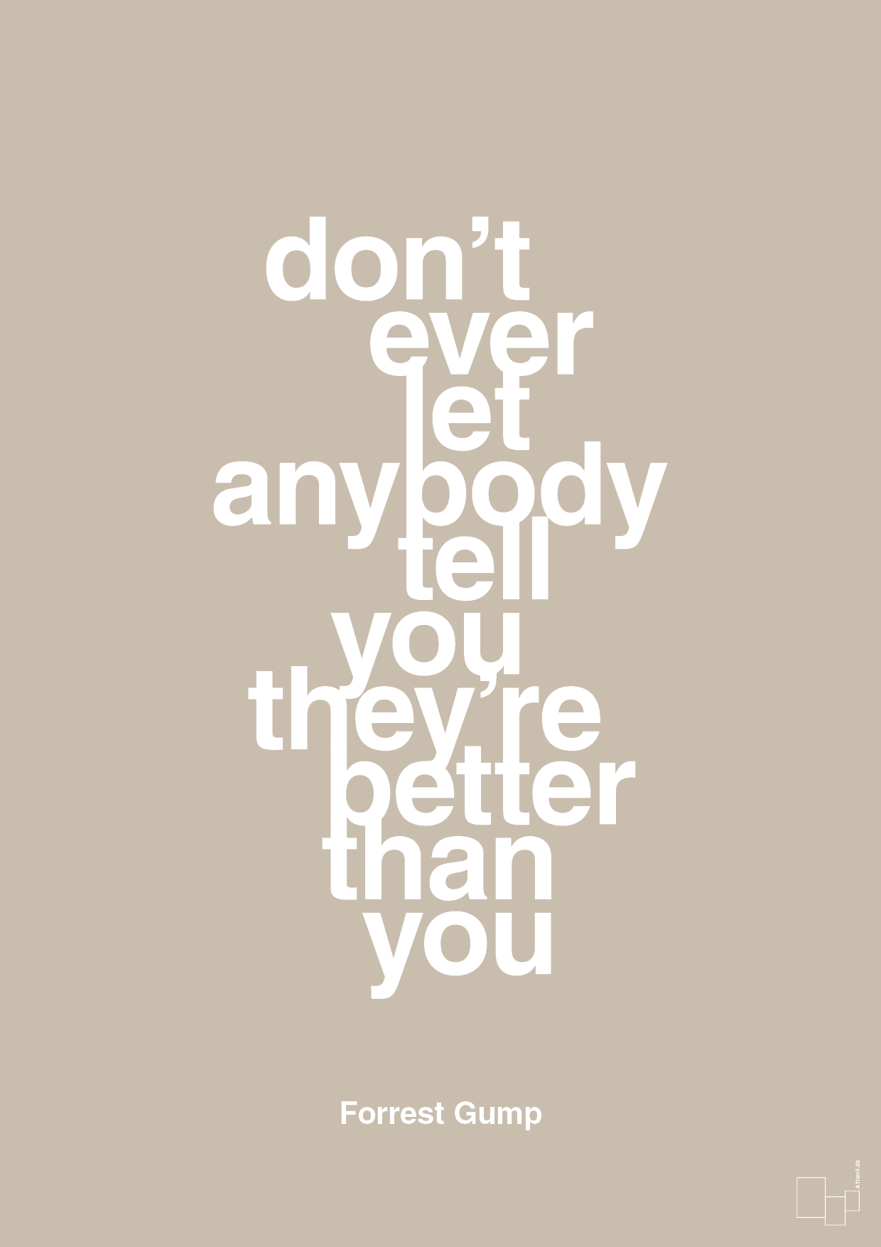 plakat: don’t ever let anybody tell you they’re better than you - creamy mushroom-Film & TV-A1two3