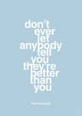 plakat: don’t ever let anybody tell you they’re better than you - heavenly blue-Film & TV-A1two3