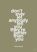 plakat: don’t ever let anybody tell you they’re better than you - misty forrest-Film & TV-A1two3