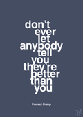 Don’t ever let anybody tell you they’re better than you - petrol-Film & TV-A1two3