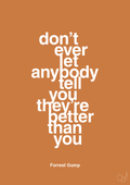 plakat: don’t ever let anybody tell you they’re better than you - rumba orange-Film & TV-A1two3