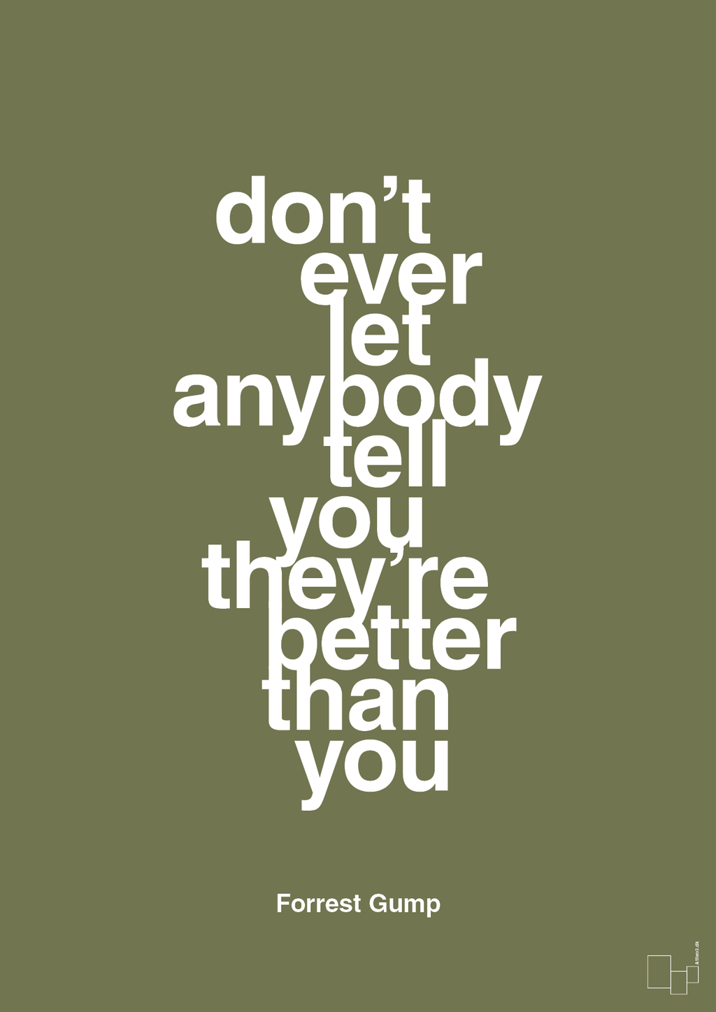 plakat: don’t ever let anybody tell you they’re better than you - secret meadow-Film & TV-A1two3