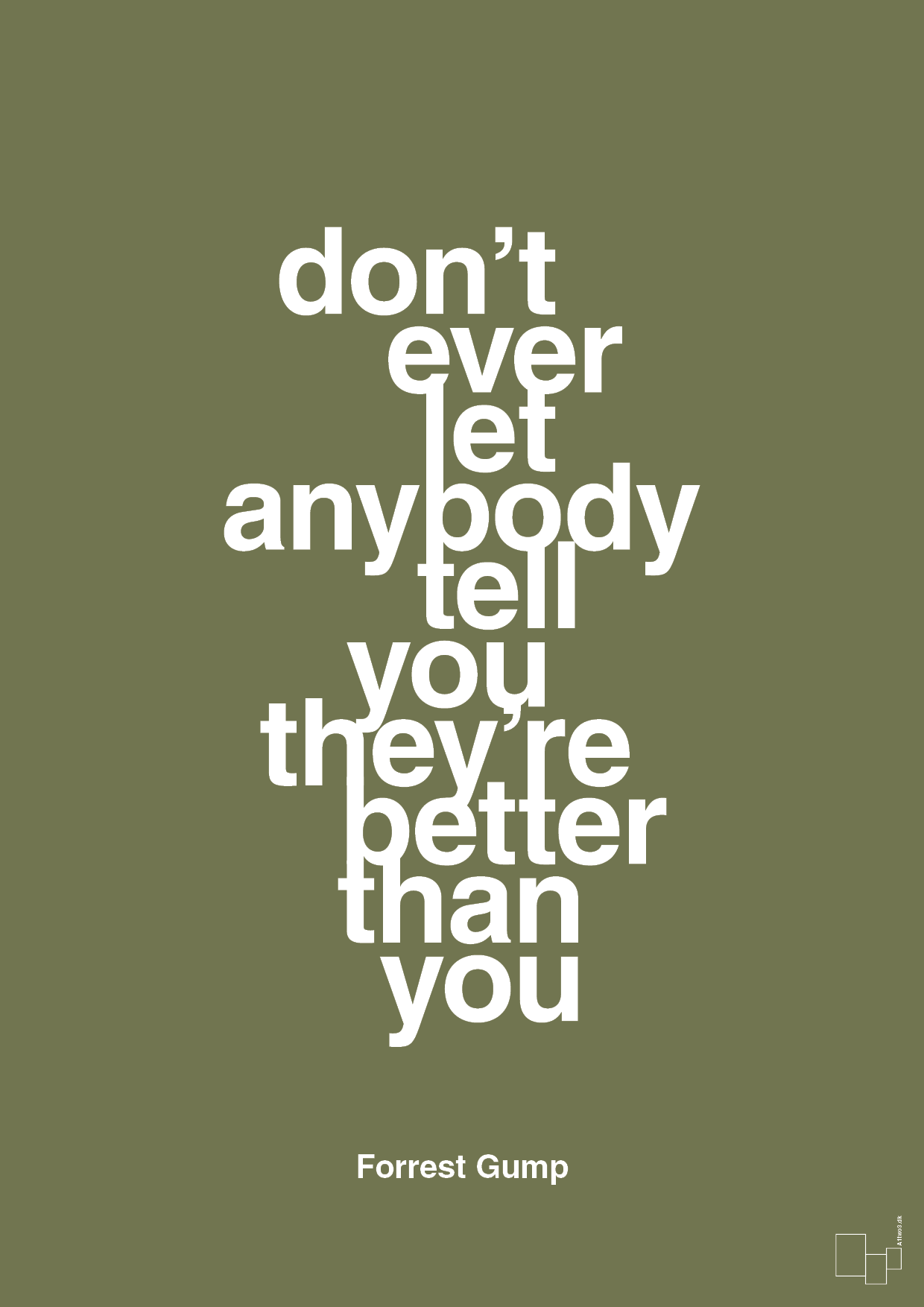 plakat: don’t ever let anybody tell you they’re better than you - secret meadow-Film & TV-A1two3