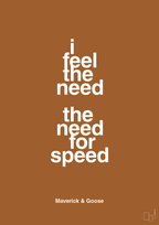 plakat: i feel the need the need for speed - cognac-Film & TV-A1two3