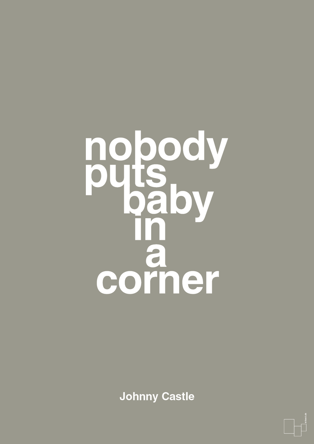 plakat: nobody puts baby in a corner - battleship gray-Film & TV-A1two3