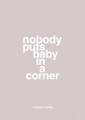 plakat: nobody puts baby in a corner - broken beige-Film & TV-A1two3