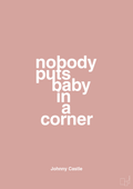 plakat: nobody puts baby in a corner - bubble shell-Film & TV-A1two3