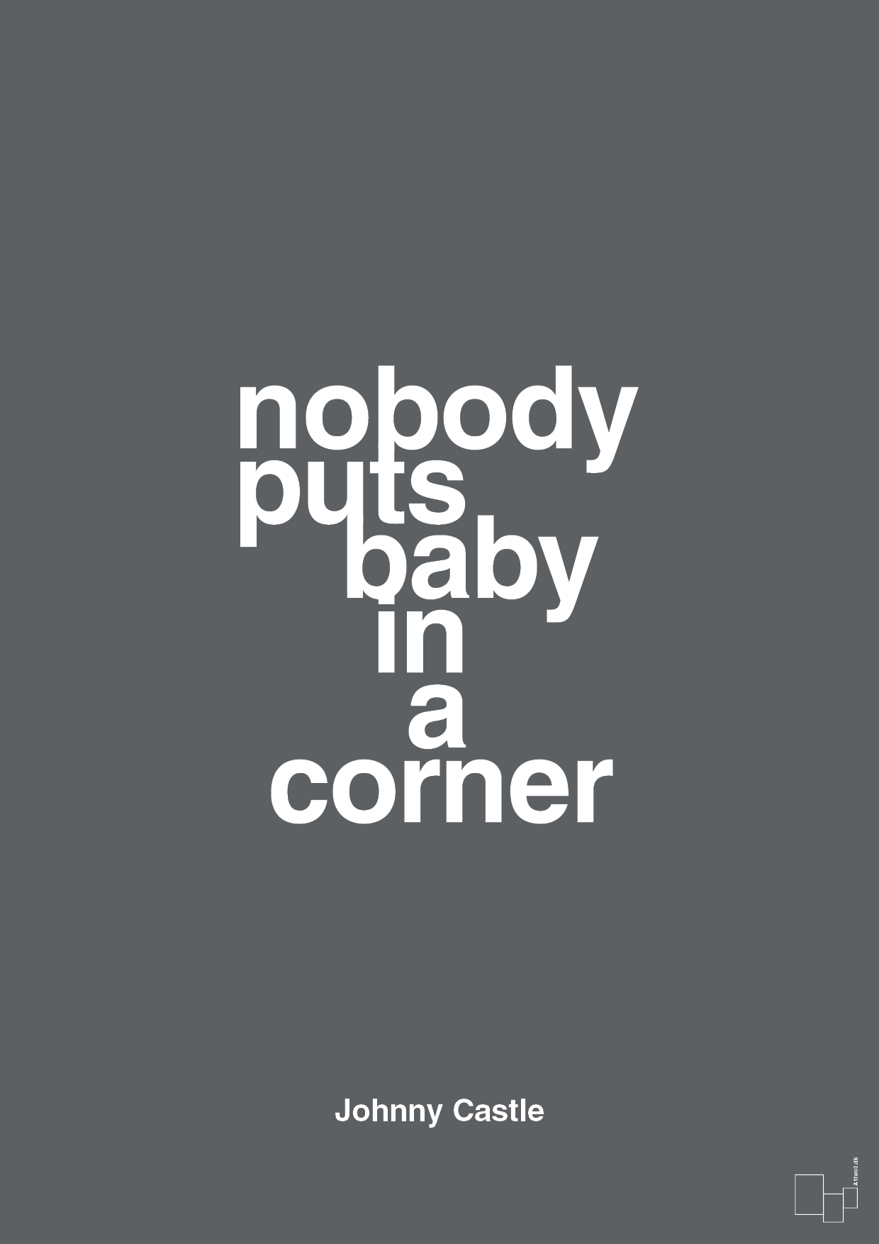 plakat: nobody puts baby in a corner - graphic charcoal-Film & TV-A1two3