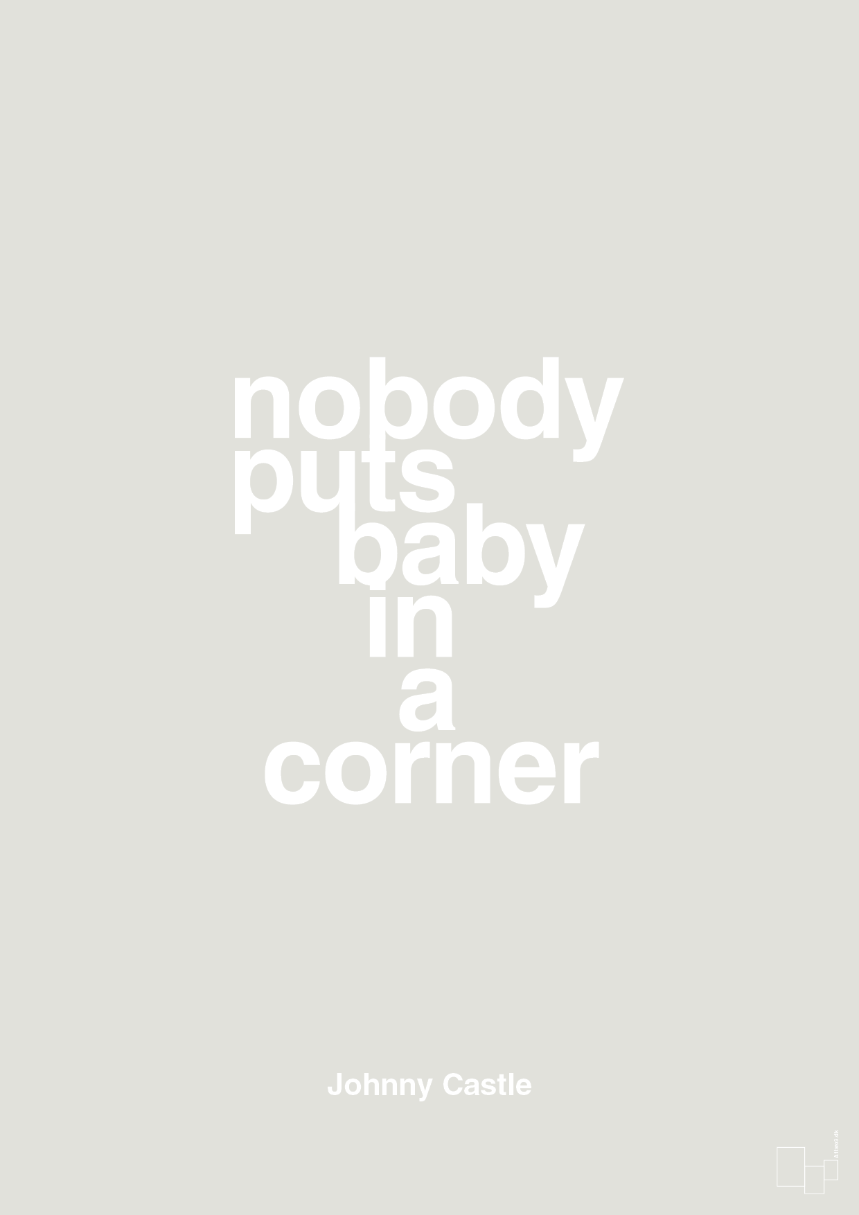 plakat: nobody puts baby in a corner - painters white-Film & TV-A1two3