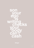 plakat: son your ego is writing checks your body can't cash - broken beige-Film & TV-A1two3