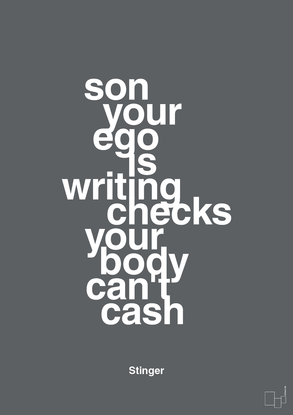 plakat: son your ego is writing checks your body can't cash - graphic charcoal-Film & TV-A1two3