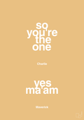 plakat: so you're the one - yes ma'am - charismatic-Film & TV-A1two3