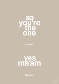 plakat: so you're the one - yes ma'am - creamy mushroom-Film & TV-A1two3