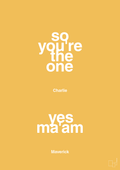 plakat: so you're the one - yes ma'am - honeycomb-Film & TV-A1two3