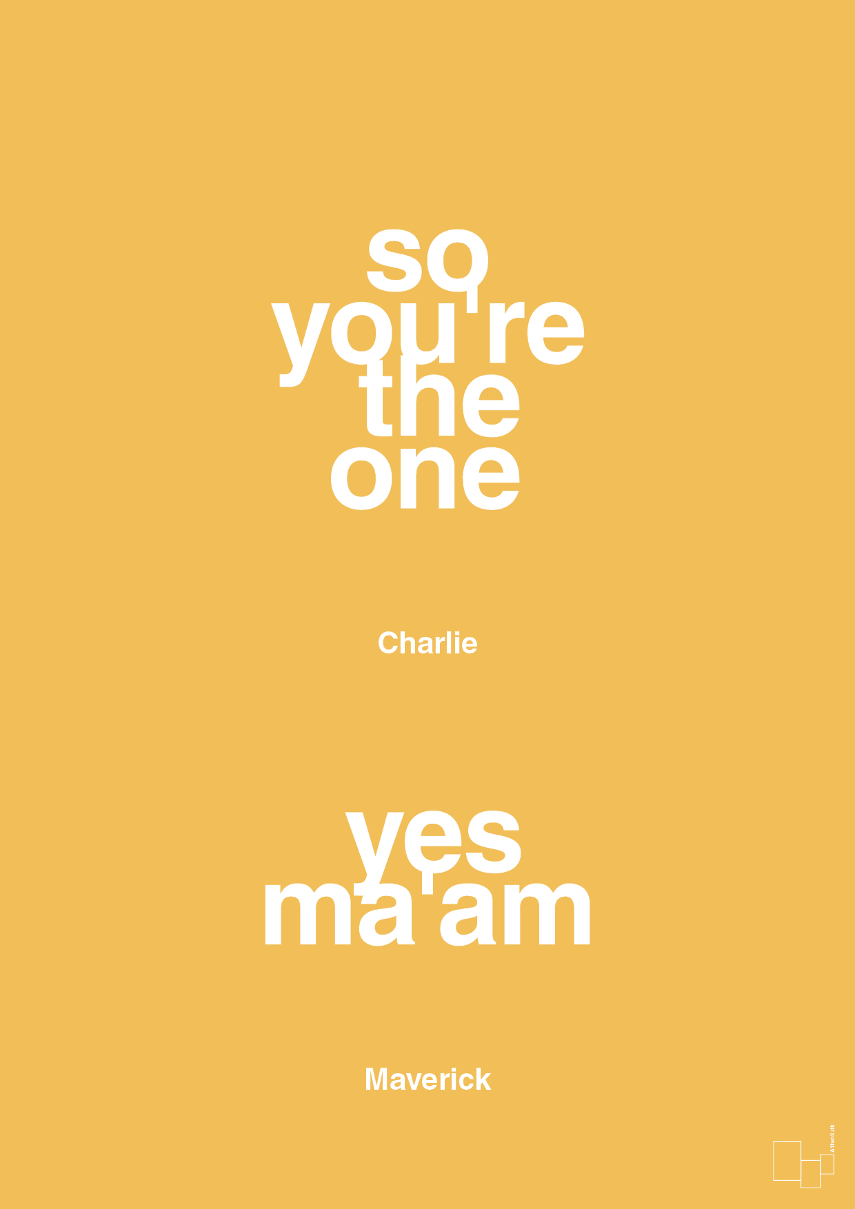 plakat: so you're the one - yes ma'am - honeycomb-Film & TV-A1two3