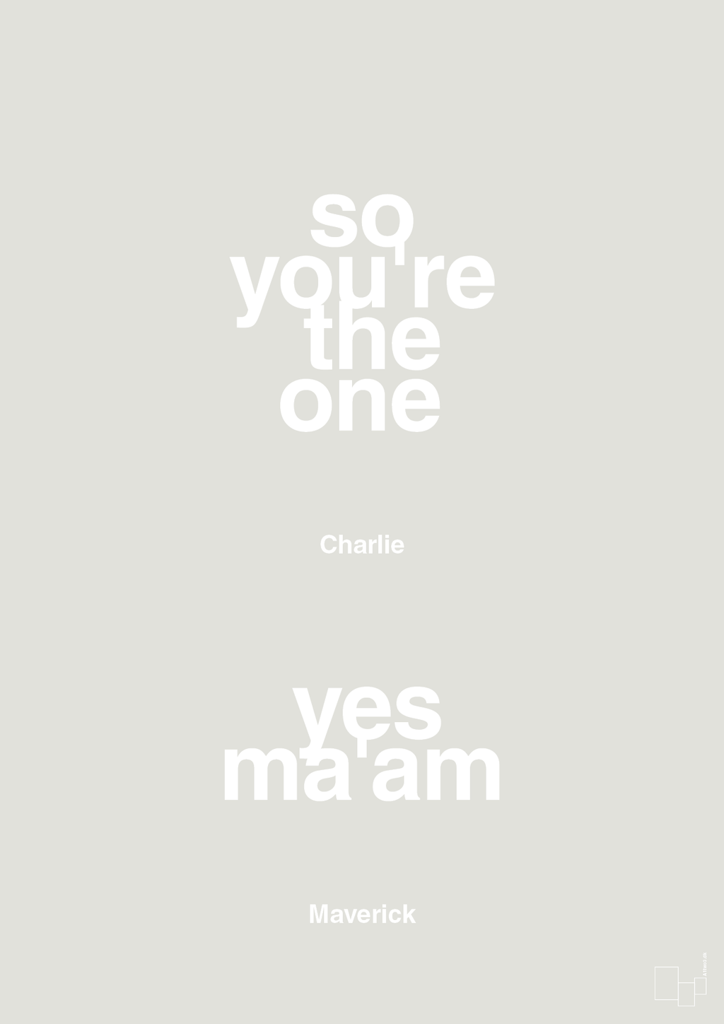 plakat: so you're the one - yes ma'am - painters white-Film & TV-A1two3