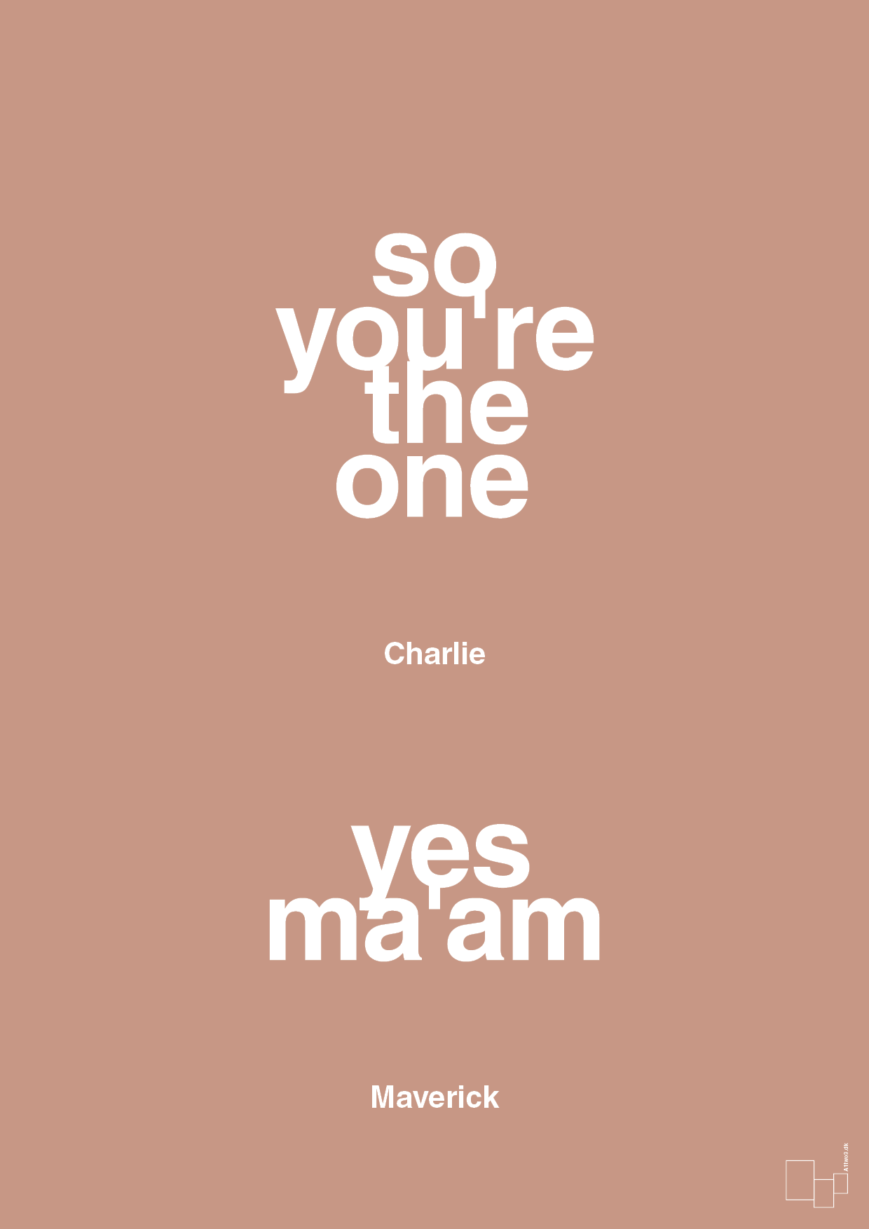 plakat: so you're the one - yes ma'am - powder-Film & TV-A1two3