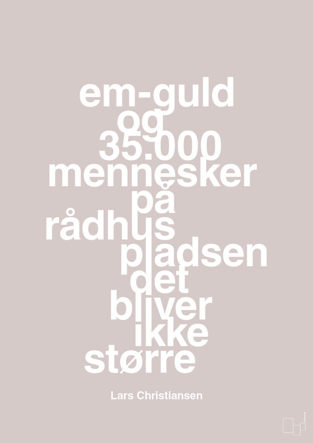 plakat: em-guld og 35.000 mennesker på rådhuspladsen det bliver ikke større - broken beige-Håndbold-A1two3