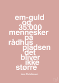 plakat: em-guld og 35.000 mennesker på rådhuspladsen det bliver ikke større - bubble shell-Håndbold-A1two3