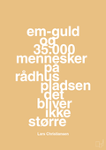 plakat: em-guld og 35.000 mennesker på rådhuspladsen det bliver ikke større - charismatic-Håndbold-A1two3