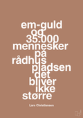 plakat: em-guld og 35.000 mennesker på rådhuspladsen det bliver ikke større - cider spice-Håndbold-A1two3