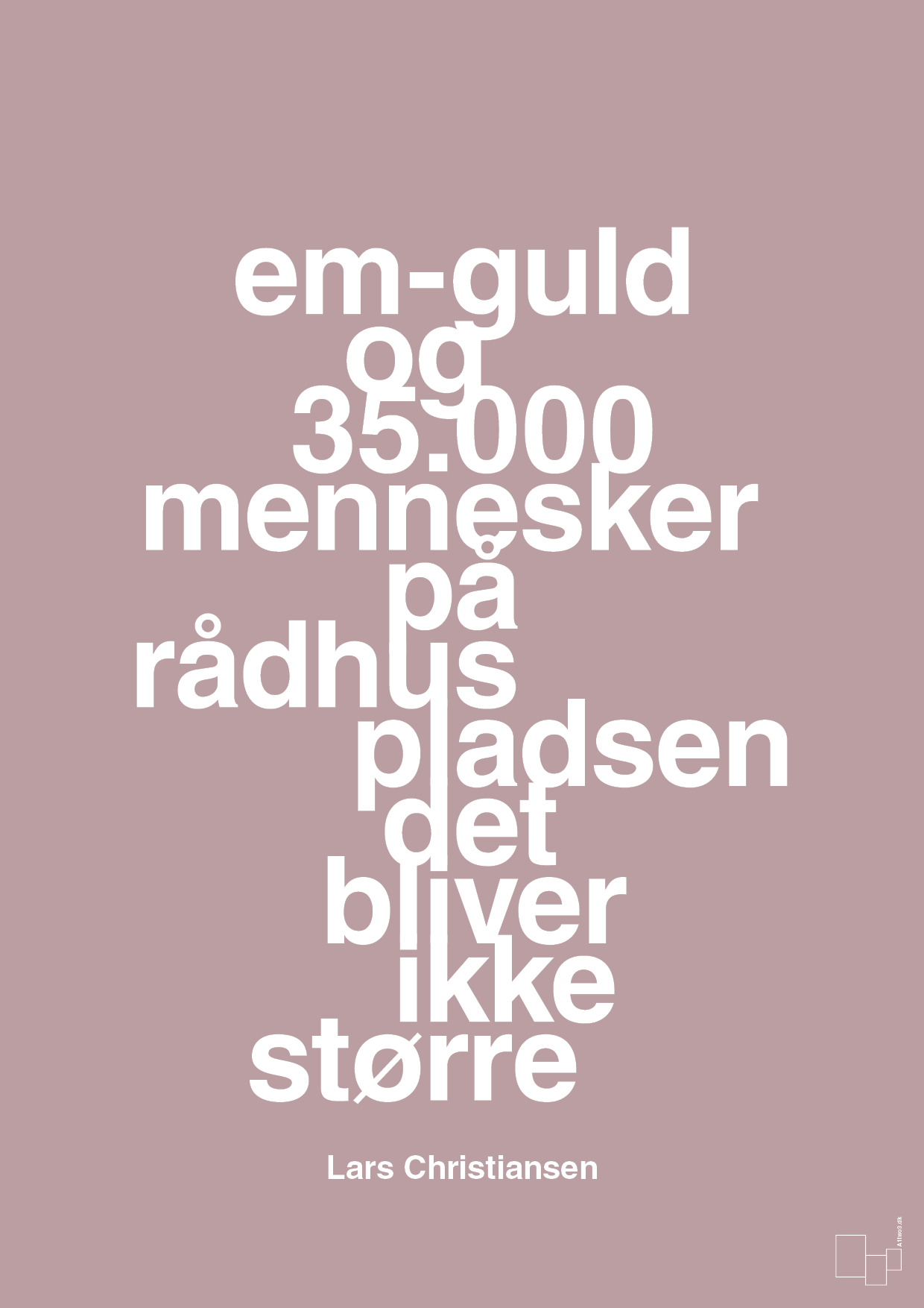plakat: em-guld og 35.000 mennesker på rådhuspladsen det bliver ikke større - light rose-Håndbold-A1two3