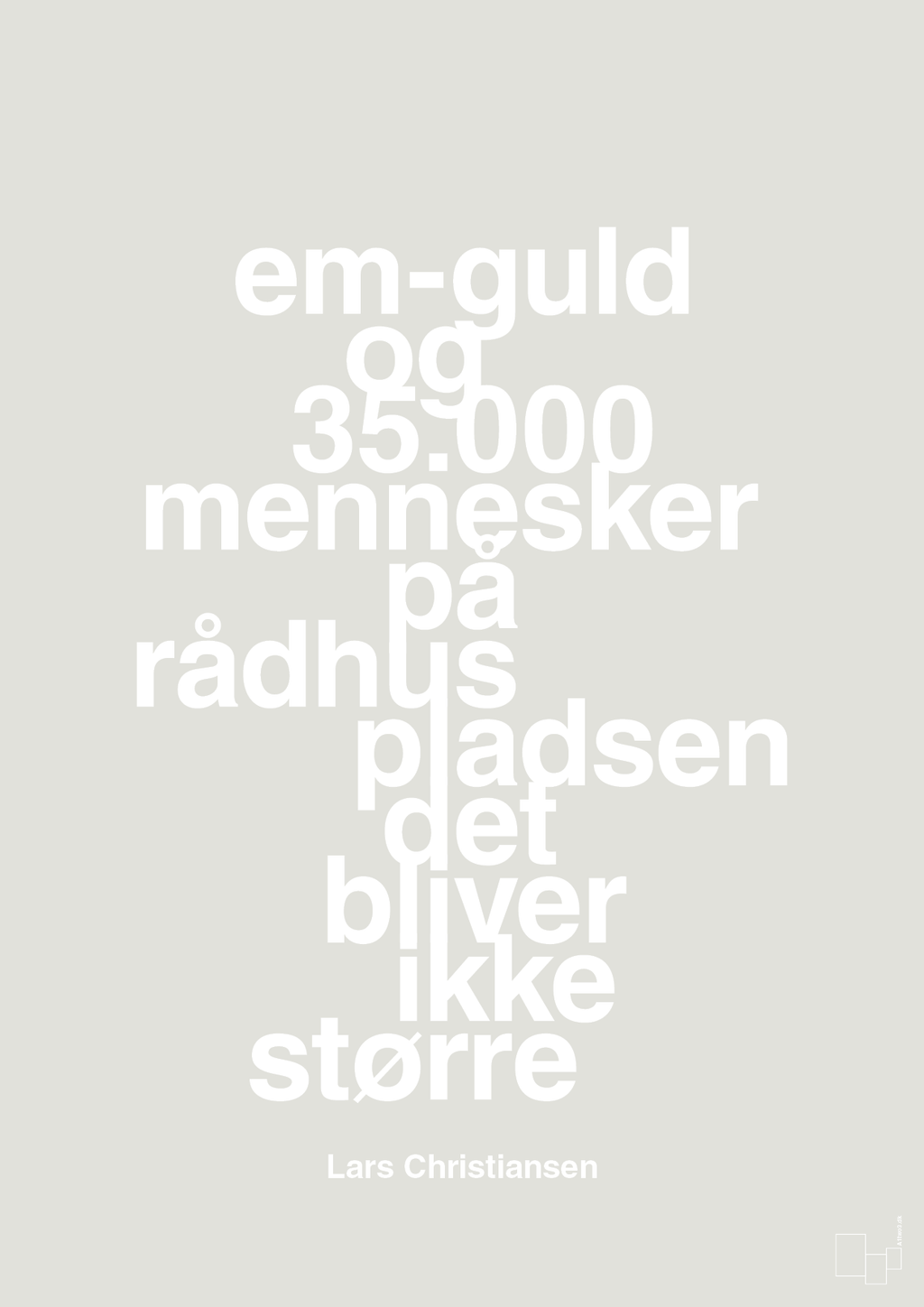 plakat: em-guld og 35.000 mennesker på rådhuspladsen det bliver ikke større - painters white-Håndbold-A1two3