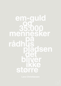 plakat: em-guld og 35.000 mennesker på rådhuspladsen det bliver ikke større - painters white-Håndbold-A1two3