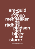 plakat: em-guld og 35.000 mennesker på rådhuspladsen det bliver ikke større - red pepper-Håndbold-A1two3
